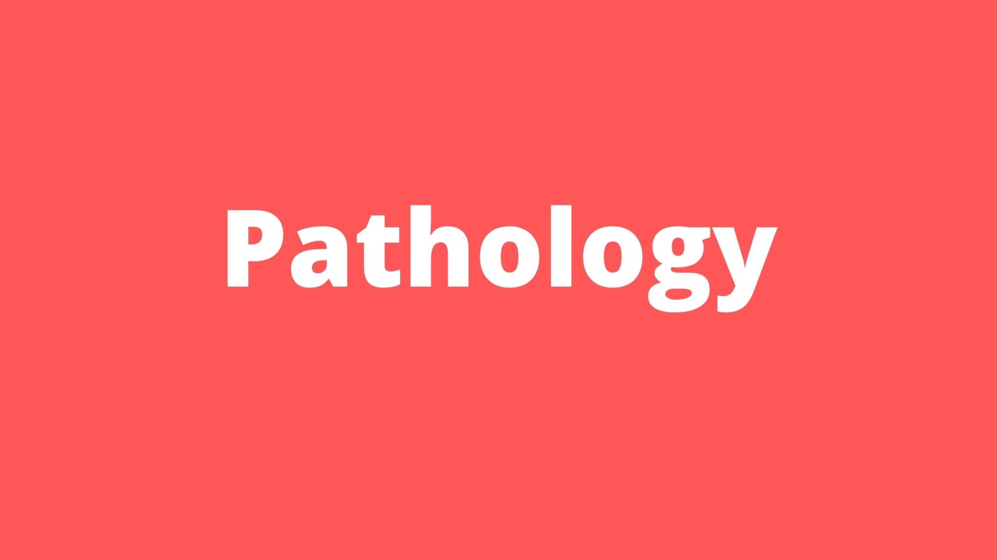 pathology-massage-school-notes